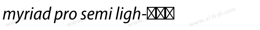 myriad pro semi ligh字体转换 myriad pro semi ligh字体转换
